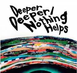 One Ok Rock : Deeper Deeper - Nothing Helps